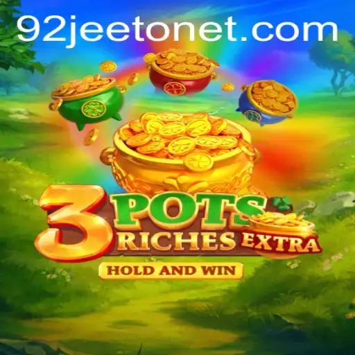 Discovering the Excitement of 3potsExtra: A Dive into the World of 92jeeto