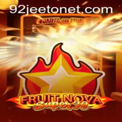 FruitrNovaSupe30: An Exciting New Game Experience with 92jeeto