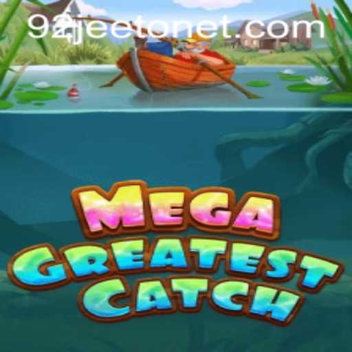 MegaGreatestCatch: Revolutionizing the World of Interactive Gaming