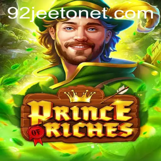 Discover the Thrilling World of PrinceOfRiches with 92jeeto
